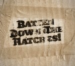 batten-down-the-hatches-1250×1096