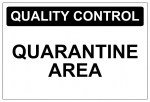 QUALITY-CONTROL-QUARANTINE-AREA-SIGN-NOTICE-PLAQUE-5018